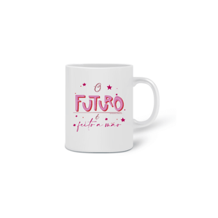 Nome do produtoCaneca - O futuro é feito a mão