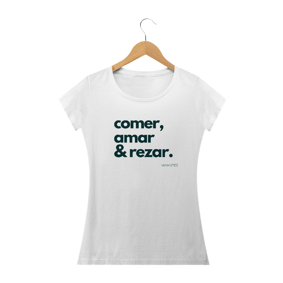Comer, Amar & Rezar_babylook_letras petroleo