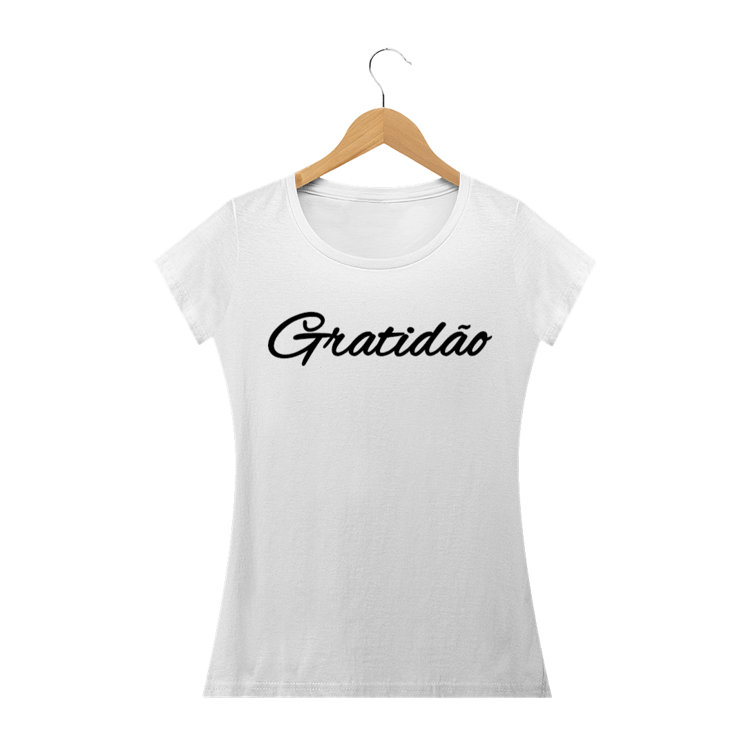 Nome do produto: Camisa Feminina Gratidão +Cores