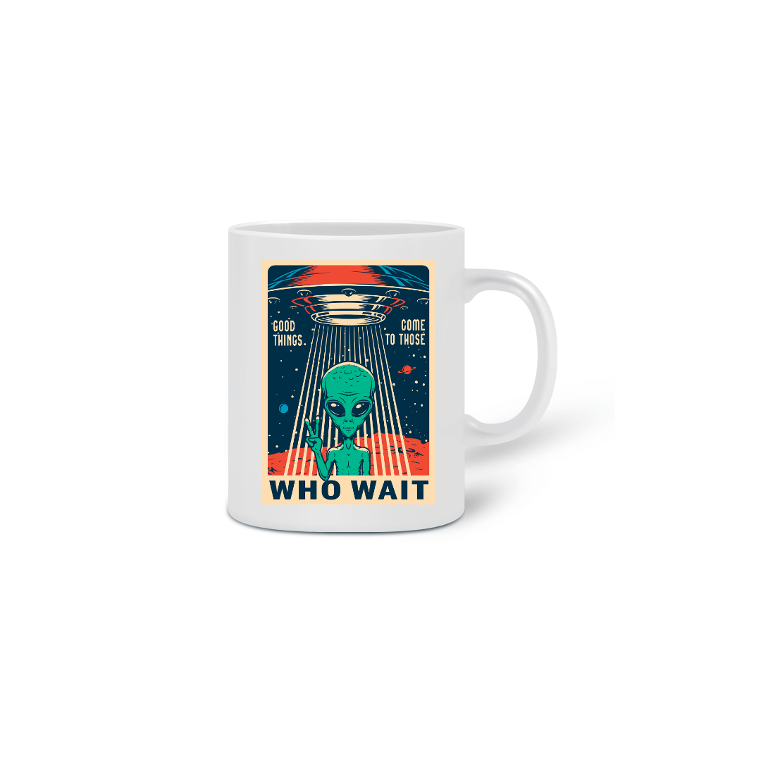 Caneca Alien Who Wait