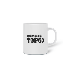 Nome do produto Rumo ao Topo :: Caneca