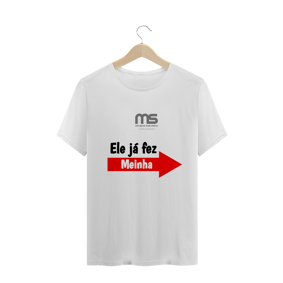 ELE JÁ FEZ MEINHA 