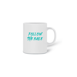 Nome do produtoCaneca Segue o Baile