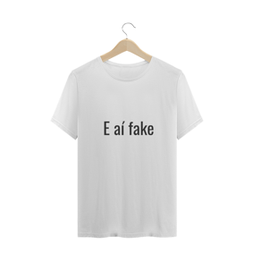 E AÍ FAKE