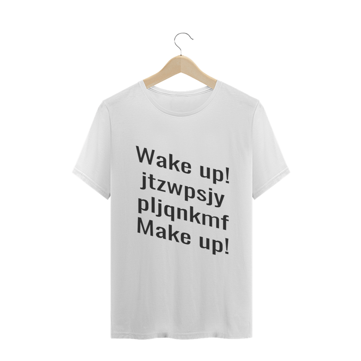 Nome do produto: Camiseta Wake - up / Make - up - Cores: branca, vermelha.