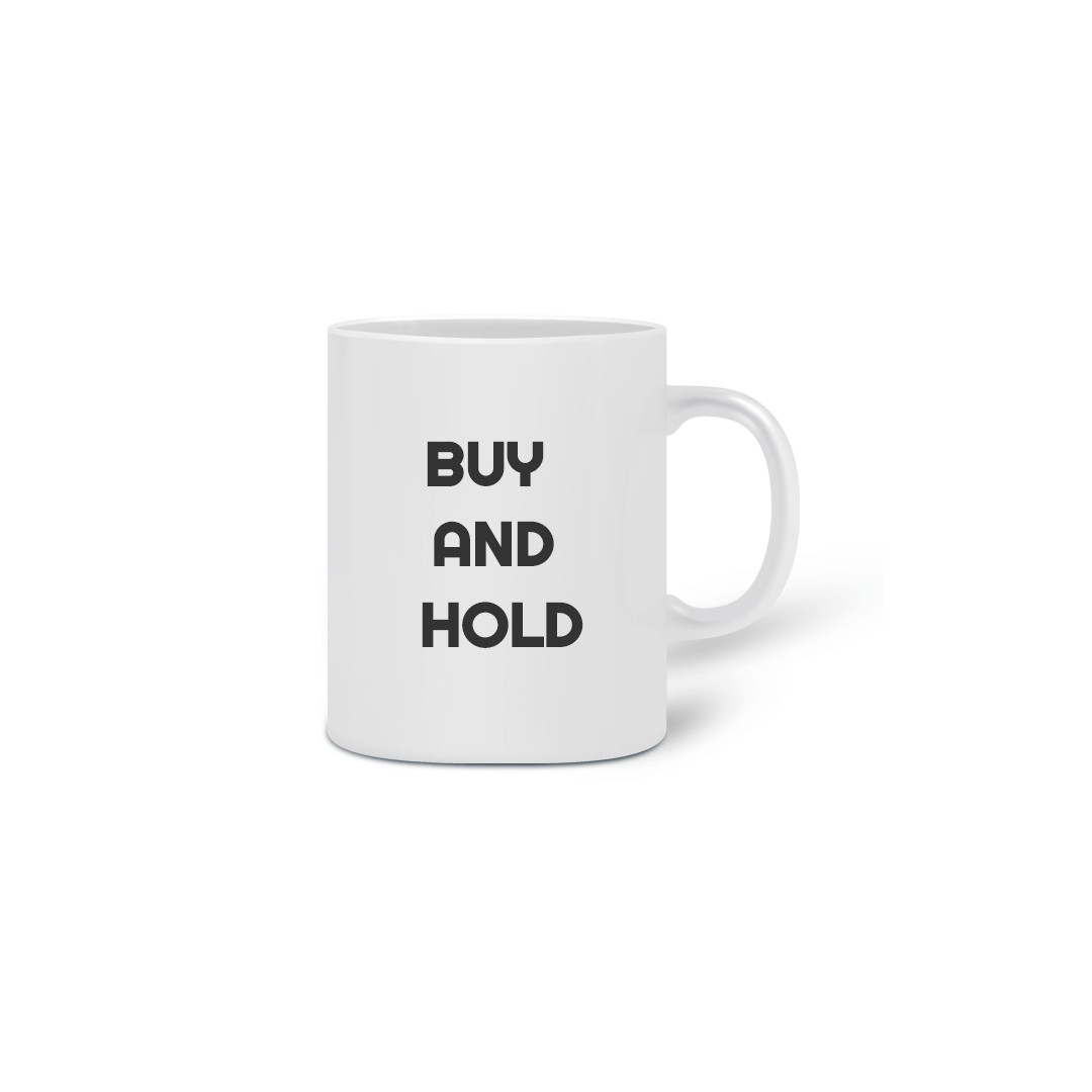 Nome do produto:  Caneca -  BUY AND HOLD
