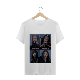 Nome do produtoCamiseta BLACKPINK How you Like That - 01