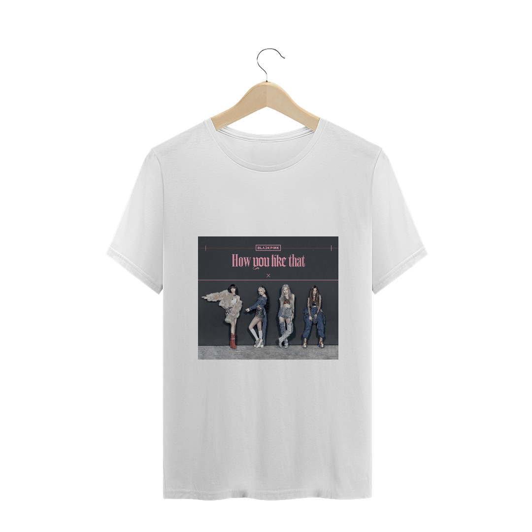 Nome do produto: Camiseta BLACKPINK How You Like That - 02 