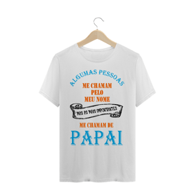 Os melhores me chamam de Pai / T-shirt Clássica