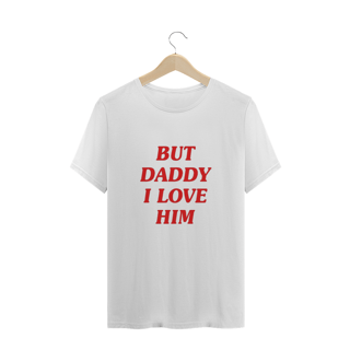 Nome do produto But Dad I Love Him- Harry Styles