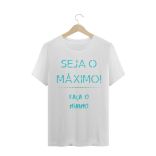 Nome do produtoCamiseta Seja o máximo