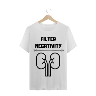 Nome do produtoCamiseta Filter Negativity