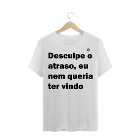 Desculpe o atraso (Branca)