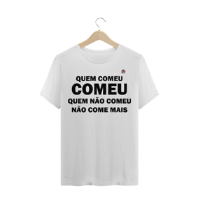 Quem comeu comeu (Branca)