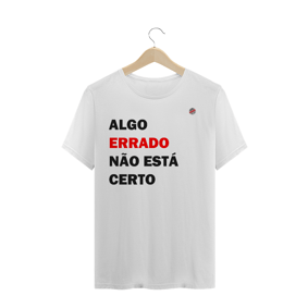 Algo errado não está certo (Branca)