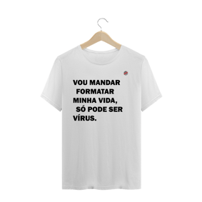 Vou mandar formatar minha vida... (Branca)