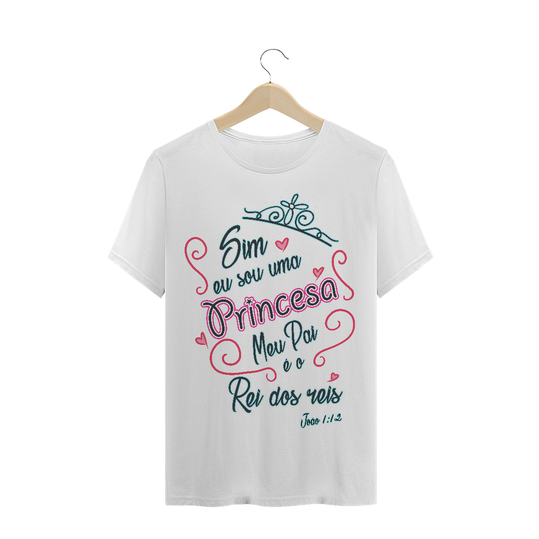 Nome do produto: Sim eu sou uma princesa meu pai é o rei dos reis