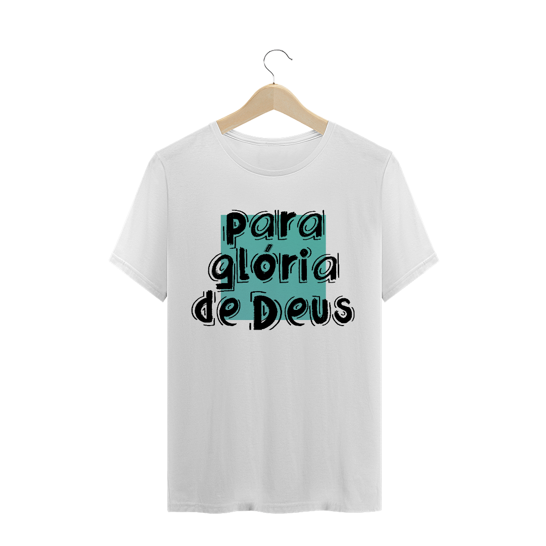 Camiseta Para a Glória de Deus