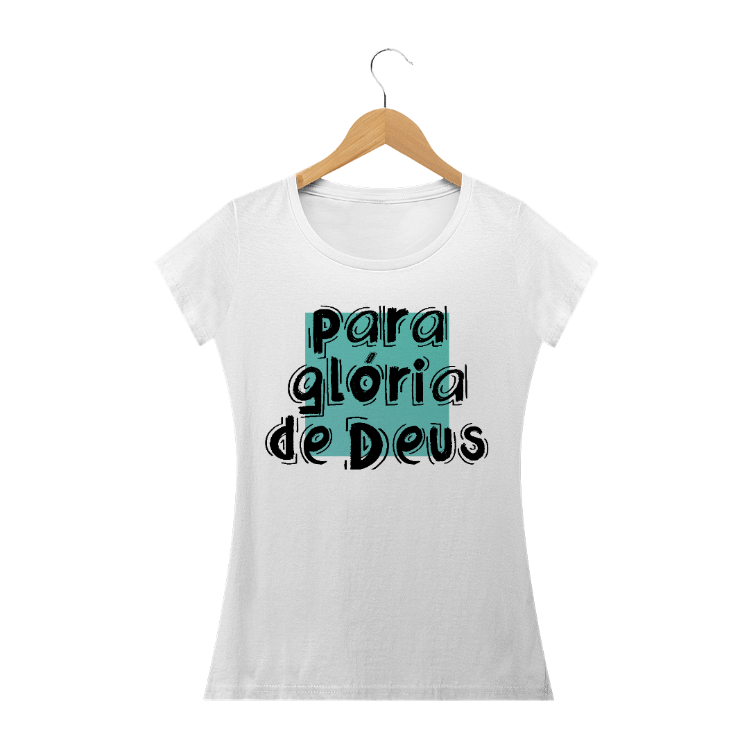 Camiseta Feminina para a Glória de Deus