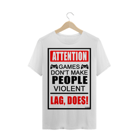 Camiseta Games não tornam as pessoas violentas