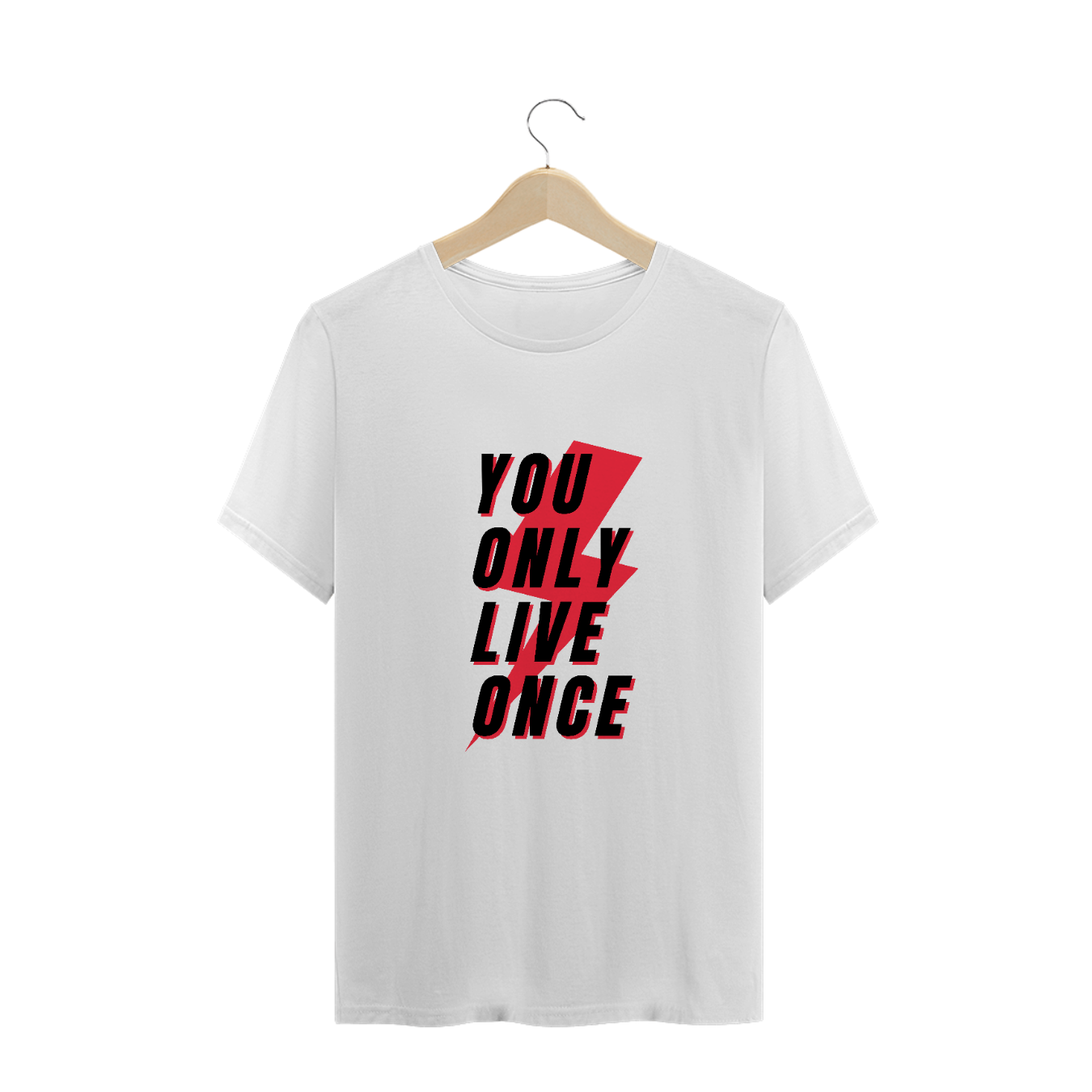 T-SHIRT - You only live once