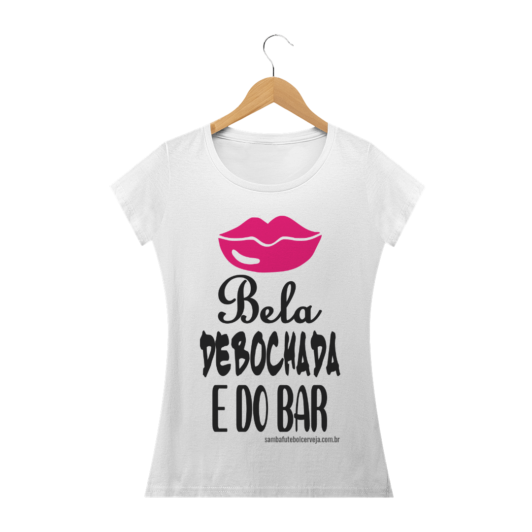 Nome do produto: Bela Debochada e do Bar