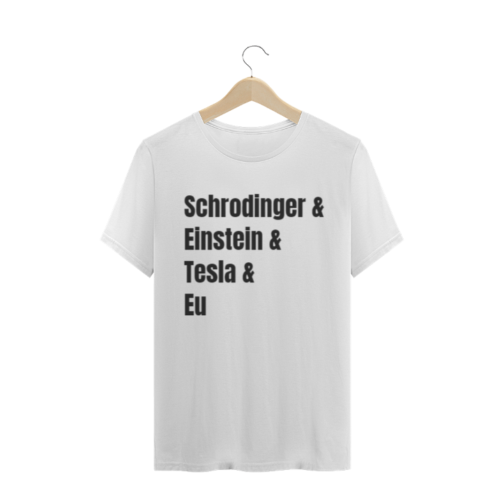 Camiseta Físicos e eu Masc.