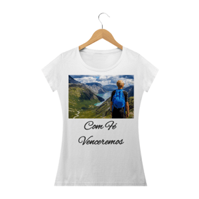 Camiseta Com Fé Venceremos