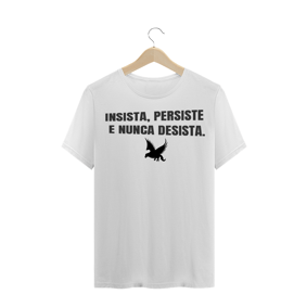 CAMISA TRADICIONAL - INSISTA, PERSISTA, NUNCA DESISTA.