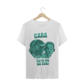 Cara ela ta tao na sua