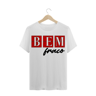 Nome do produtoBem Fraco