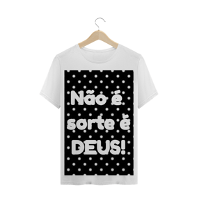 Camisa Deus