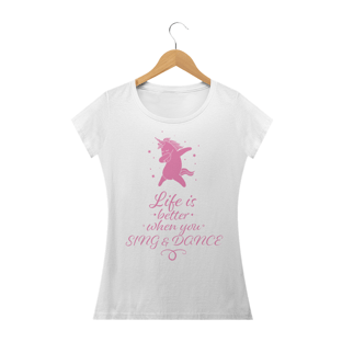 Nome do produtoLife is Better when you Sing & Dance (Baby Long Tecido Prime)