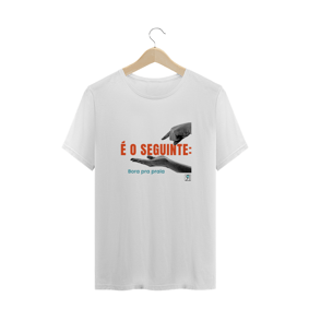 T-shirt - É o seguinte