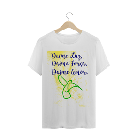 Daime Luz, Daime Força, Daime Amor_Unissex