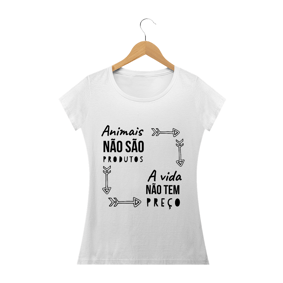 T Shirt Vegana - Animais não são produtos a vida não tem preço
