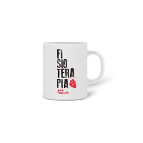Caneca Fisioterapia por amor
