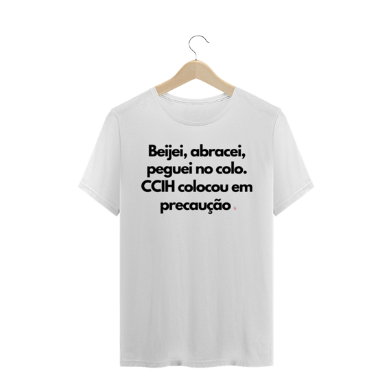 Camiseta Clássica Branca Paciente em Precaução 