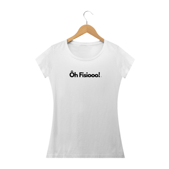 Camiseta Feminina Branca Ôh Fisio
