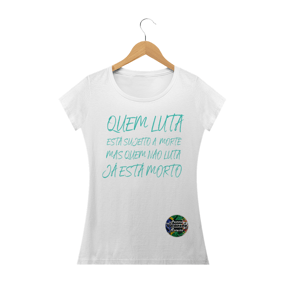 Quem luta esta...