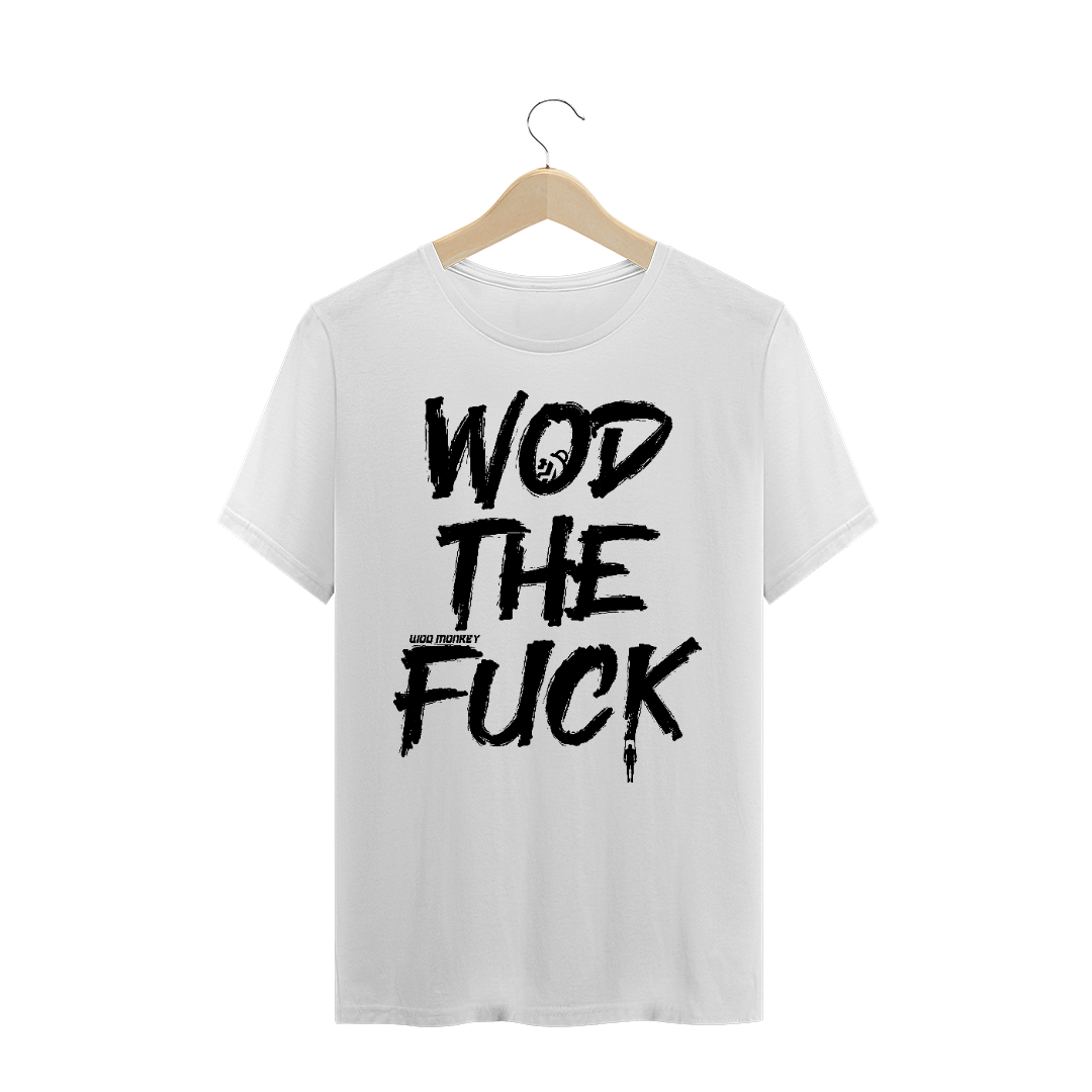 T-SHIRT WOD THE FUCK