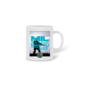 Caneca Mil cairão ao teu lado...