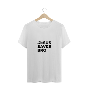 jesus saves bro