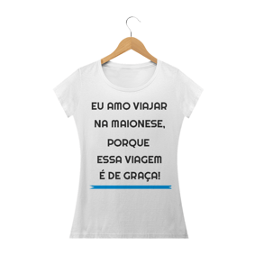 Pra quem gosta de viajar na maionese!