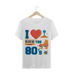 Camiseta Eu Amo os Anos 80 (diversos)