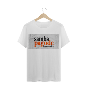 Camiseta com Frase de Samba