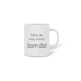 Caneca Estou de mau humor