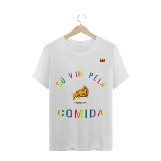 Só vim pela comida