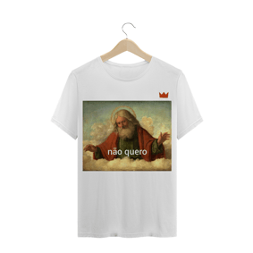 Deus: não quero