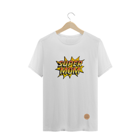 Camisa super mãe .lalu
